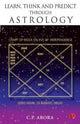 Book cover of: Learn, Think and Predict Through Astrology. By: Prof Arora
