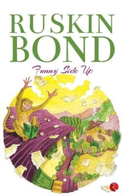 Book cover of: Funny Side Up. By: Ruskin Bond