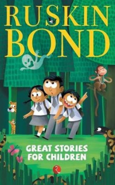 Book cover of: Great Stories for Children. By: Ruskin Bond