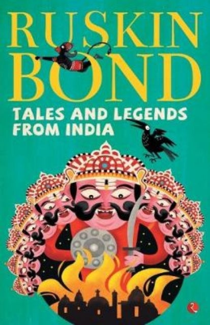 Book cover of: Tales and Legends from India. By: Ruskin Bond