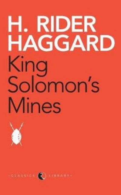 Book cover of: King Solomon's Mines. By: H. Rider Haggard