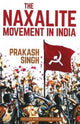 Book cover of: Naxalite Movement in India
