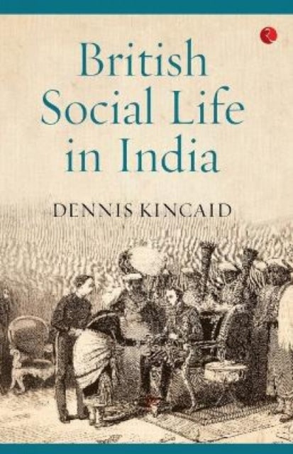 Book cover of: British Social Life in India