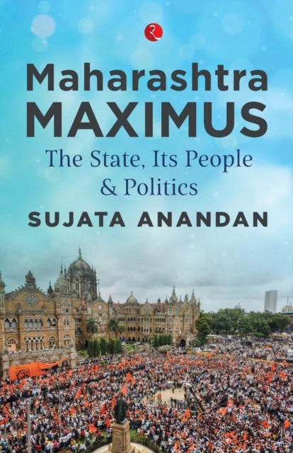Book cover of: Maharashtra Maximus. By: Sujata Anandan