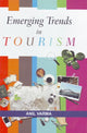 Book cover of: Emerging Trends in Tourism. By: Anil Varma