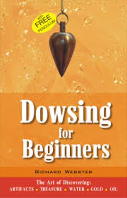 Book cover of: Dowsing for Beginners. By: Richard Webster