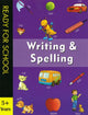 Book cover of: Ready for School Writing & Spelling