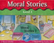 Book cover of: Moral Stories Level 1