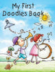 Book cover of: My First Doodles Book