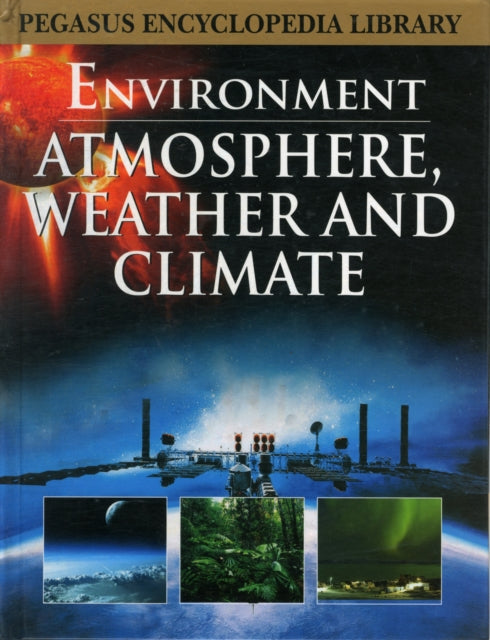 Book cover of: Atmosphere, Weather & Climate