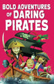 Book cover of: Bold Adventures of Daring Pirates