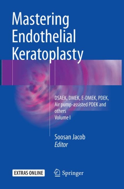 Book cover of: Mastering Endothelial Keratoplasty. By: Soosan Jacob