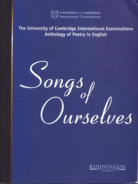 Book cover of: Songs of Ourselves. By: University of Cambridge.