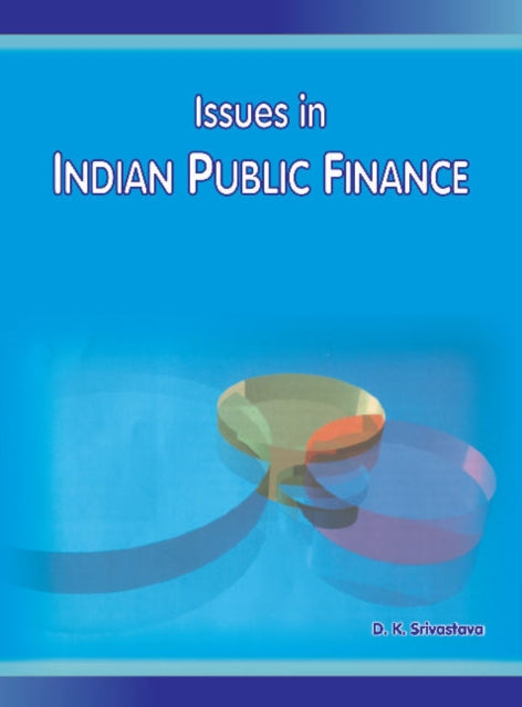Book cover of: Issues in Indian Public Finance