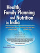 Book cover of: Health, Family Planning & Nutrition in India -- 1951-56 to 2007-12. By: Rameshwari Pandya