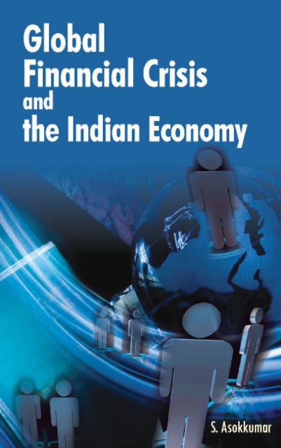 Book cover of: Global Financial Crisis & the Indian Economy