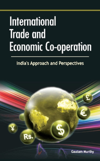 Book cover of: International Trade & Economic Co-operation. By: Gautam Murthy
