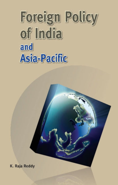 Book cover of: Foreign Policy of India & Asia-Pacific. By: K. Reddy