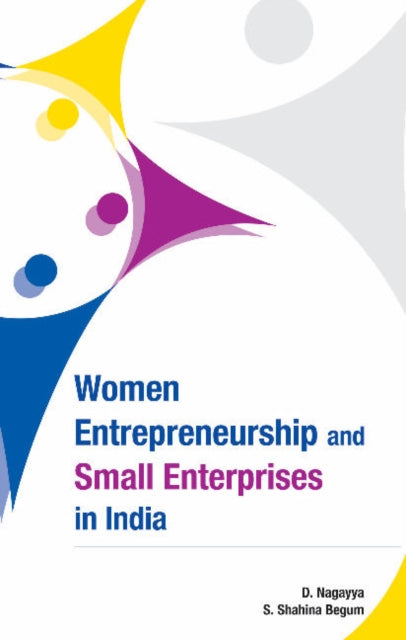 Book cover of: Women Entrepreneurship & Small Enterprises in India. By: D. Nagaiya