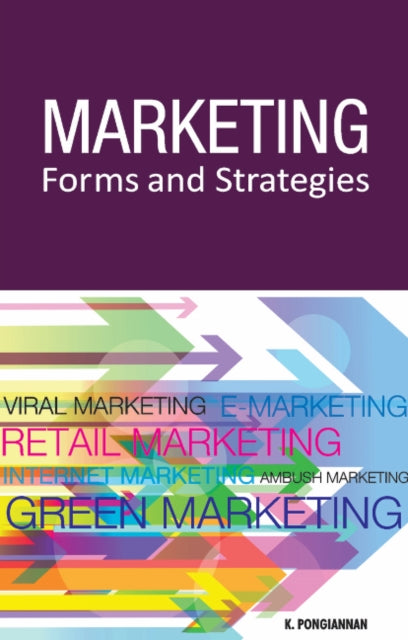 Book cover of: Marketing Forms & Strategies. By: K. Pongiannan