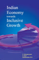 Book cover of: Indian Economy Towards Inclusive Growth. By: G. Satyanarayana