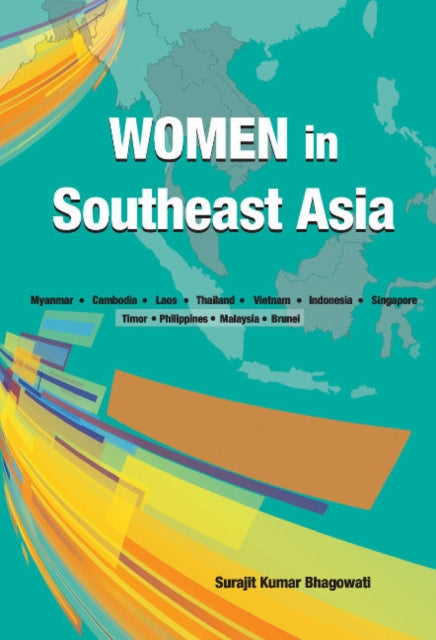 Book cover of: Women in Southeast Asia. By: Surajit Kumar Bhagowati