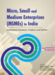 Book cover of: Micro, Small & Medium Enterprises (MSMEs) in India. By: Jaynal Ud-din Ahmed