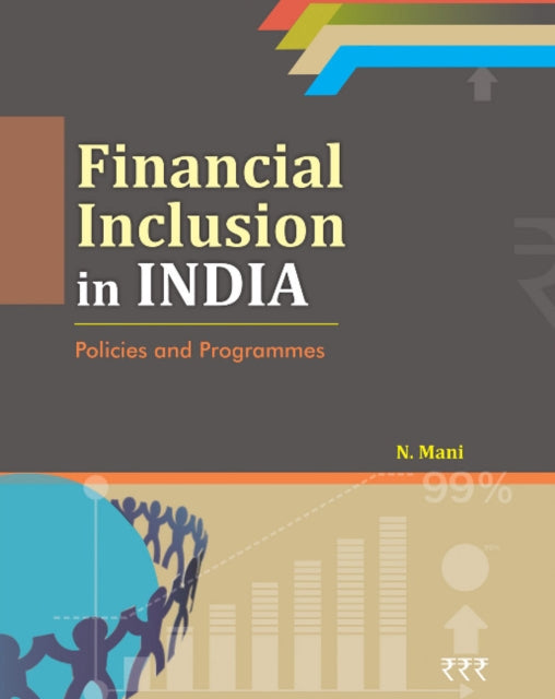 Book cover of: Financial Inclusion in India. By: N. Mani