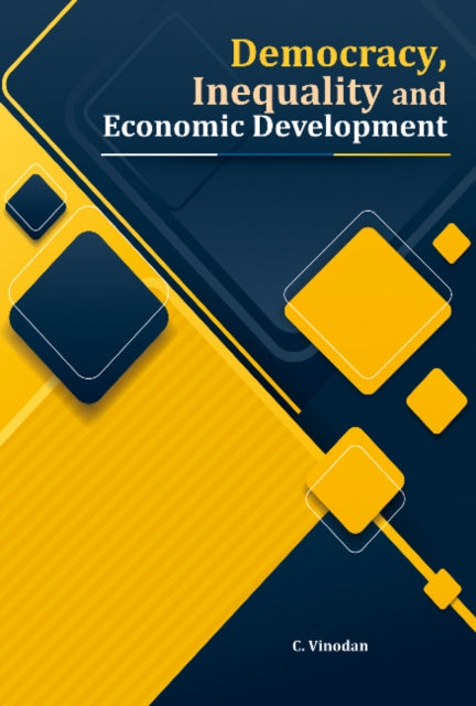 Book cover of: Democracy, Inequality and Economic Development. By: C. Vinodan