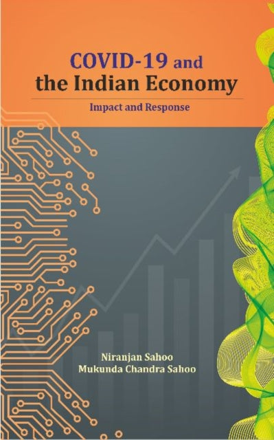 Book cover of: COVID-19 and the Indian Economy. By: Mukunda Chandra Sahoo