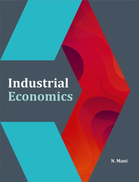 Book cover of: Industrial Economics. By: N. Mani