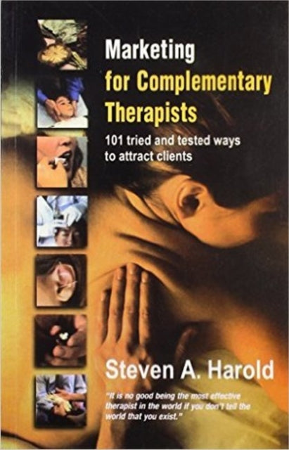 Book cover of: Marketing for Complementary Therapists