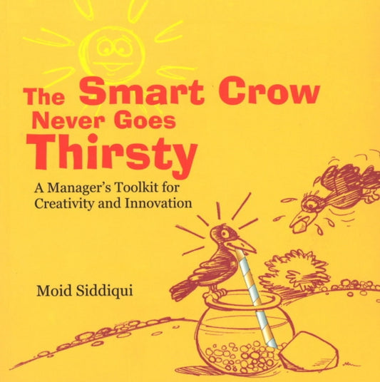 Book cover of: Smart Crow Never Goes Thirsty