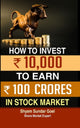 Book cover of: How to Turn an Investment of 10.000 in Stock Market into 100 Crores