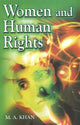 Book cover of: Women & Human Rights. By: M a Khan