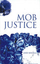 Book cover of: Mob Justice. By: Anju Khosla