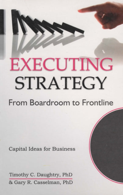 Book cover of: Executing Strategy. By: Timothy C. Daughtry