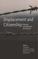Book cover of: Displacement and Citizenship – Histories and Memories of Exclusion. By: Mallarika Sinha Roy