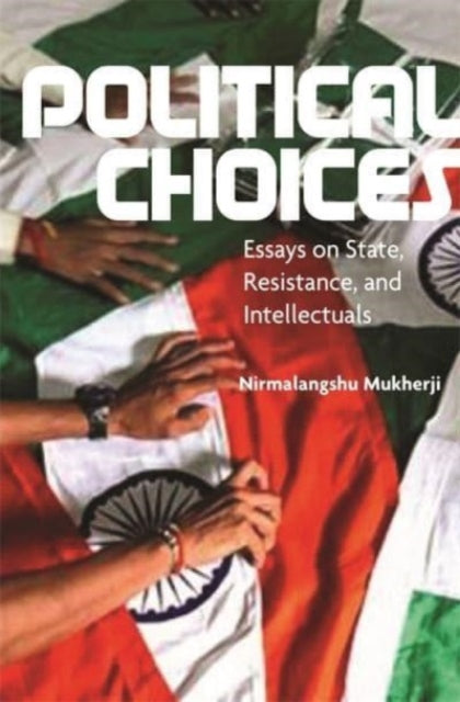 Book cover of: Political Choices. By: Nirmalangshu Mukherji