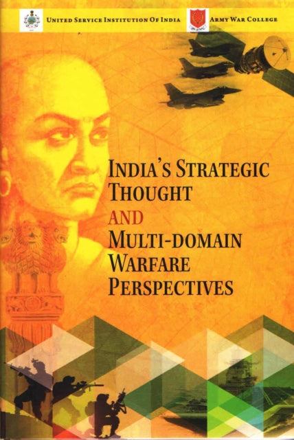 Book cover of: India's Strategic Thought and Multi-Domain Warfare Perspectives