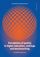 Book cover of: Perceptions of Quality in Higher Education, Rankings & Benchmarking. By: Leif M. Hokstad