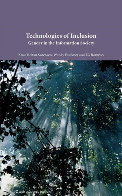 Book cover of: Technologies of Inclusion. By: Knut H. Sørensen