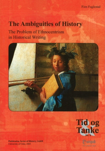 Book cover of: Ambiguities of History. By: Finn Fuglestad