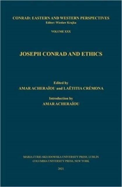 Book cover of: Joseph Conrad and Ethics. By: Columbia University. Press.