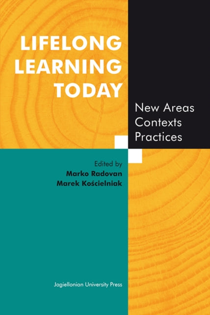Book cover of: Lifelong Learning Today – New Areas, Contexts, Practices. By: Marko Radovan