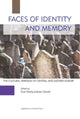 Book cover of: Faces of Identity and Memory – The Cultural Heritage of Central and Eastern Europe. By: Ewa Kocój
