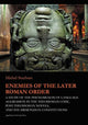 Book cover of: Enemies of the Later Roman Order – A Study of the Phenomenon of Language Aggression in the Theodosian Code, Post–Theodosian Novels, and the S. By: Micha Stachura