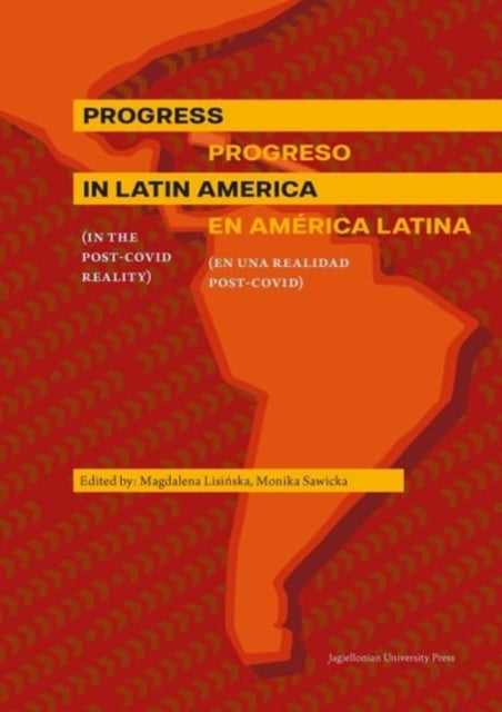 Book cover of: Progress in Latin America (in the Post-Covid reality)