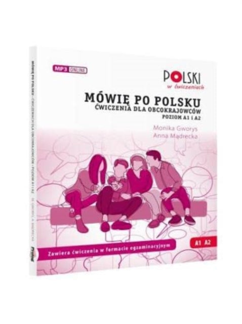 Book cover of: Mowie po polsku. Cwiczenia dla obcokrajowcow. Poziom A1 i A2