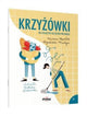 Book cover of: Krzyzowki dla uczacych sie jezyka polskiego